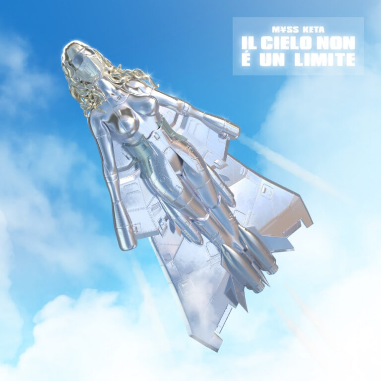 IL CIELO NON È UN LIMITE, il nuovo disco di M¥SS KETA