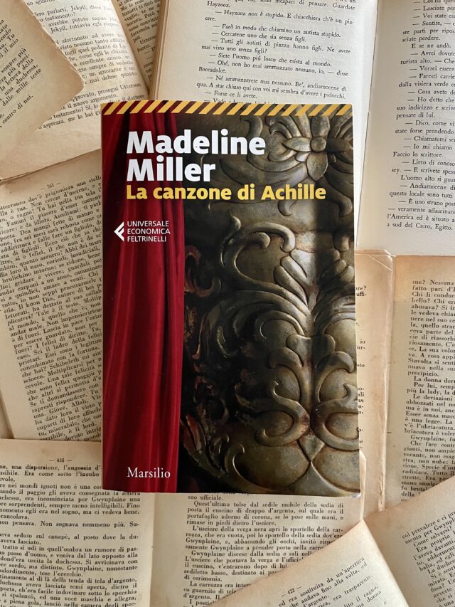 La Canzone Di Achille Della Scrittrice Madeline Miller