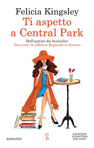 Ti aspetto a Central Park, 2022 - felicia kingsley libri